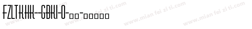 FZLTKHK--GBK1-0-普通字体转换