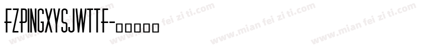 FZPingXYSJWTTF字体转换