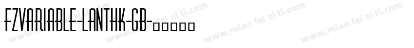 FZVariable-lanthk-GB字体转换