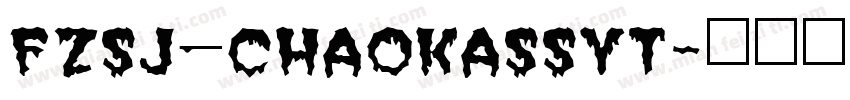 FZSJ—CHAOKASSYT字体转换