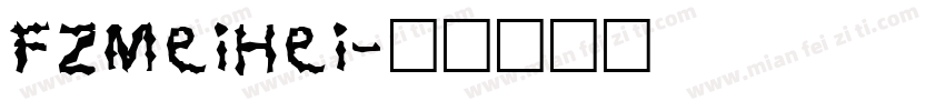 FZMeihei字体转换