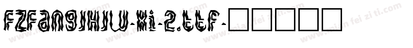 FZFangJHJW-Xi-2.ttf字体转换