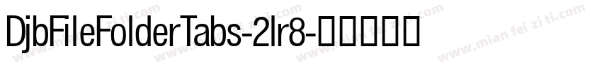DjbFileFolderTabs-2lr8字体转换