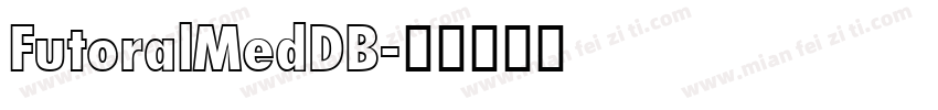 FutoralMedDB字体转换