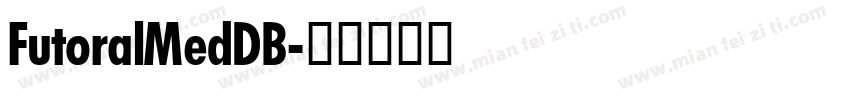 FutoralMedDB字体转换