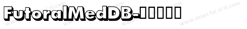 FutoralMedDB字体转换