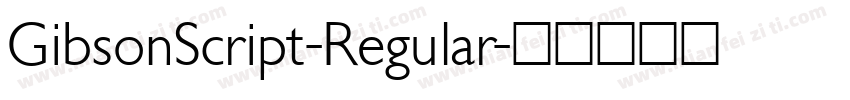 GibsonScript-Regular字体转换