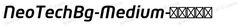NeoTechBg-Medium字体转换
