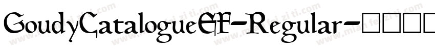 GoudyCatalogueEF-Regular字体转换