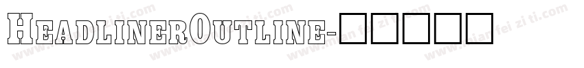HeadlinerOutline字体转换