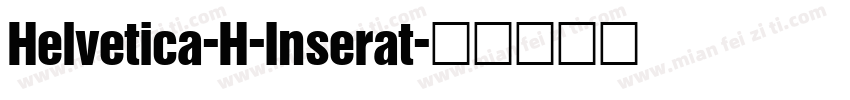 Helvetica-H-Inserat字体转换