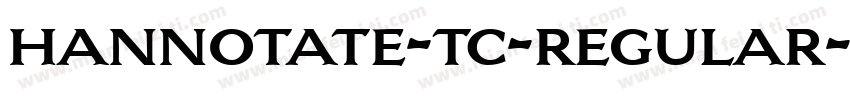hannotate-tc-regular字体转换