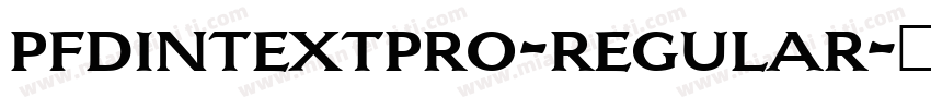 pfdintextpro-regular字体转换