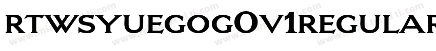 rtwsyuegog0v1regular字体转换