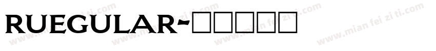 ruegular字体转换