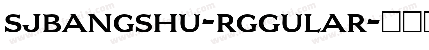 sjbangshu-rggular字体转换