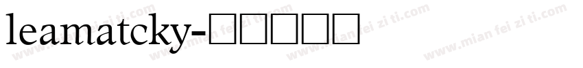 leamatcky字体转换