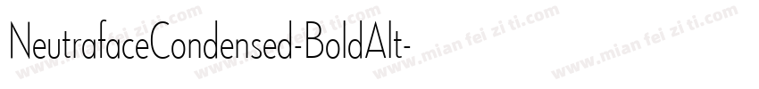 NeutrafaceCondensed-BoldAlt字体转换