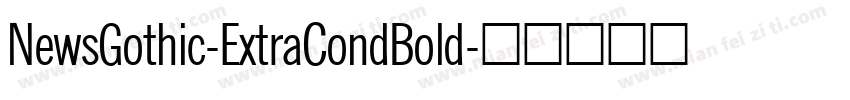 NewsGothic-ExtraCondBold字体转换