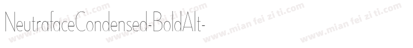 NeutrafaceCondensed-BoldAlt字体转换