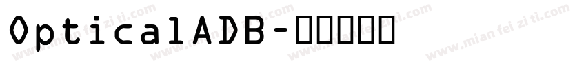 OpticalADB字体转换