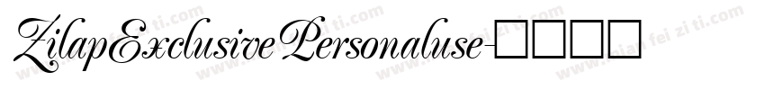 ZilapExclusivePersonaluse字体转换