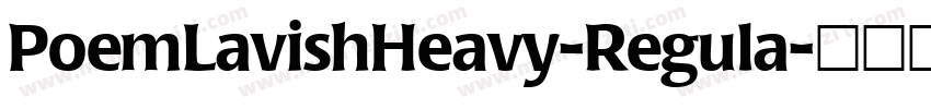 PoemLavishHeavy-Regula字体转换