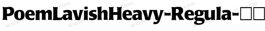 PoemLavishHeavy-Regula字体转换