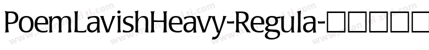 PoemLavishHeavy-Regula字体转换