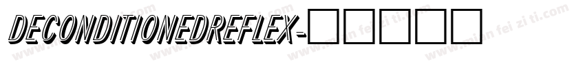 DeconditionedReflex字体转换