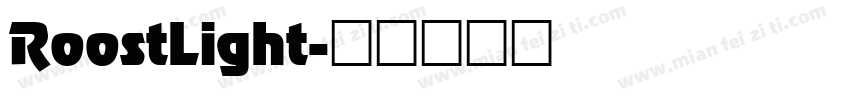 RoostLight字体转换