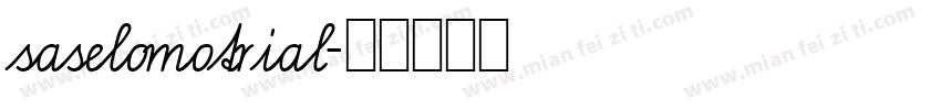 saselomotrial字体转换