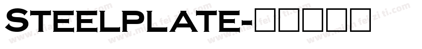Steelplate字体转换