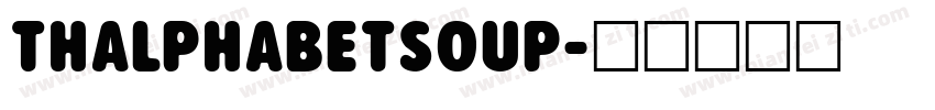 THAlphabetSoup字体转换