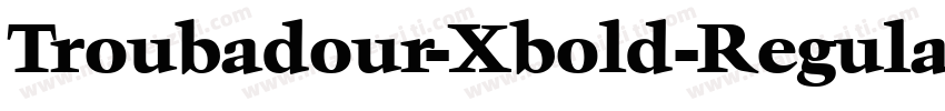 Troubadour-Xbold-Regular字体转换