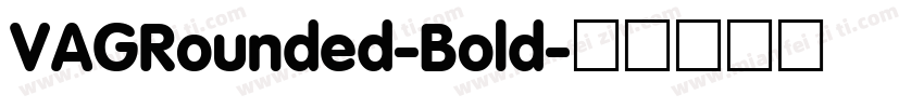 VAGRounded-Bold字体转换