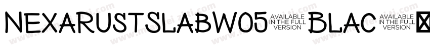 NexaRustSlabW05-Blac字体转换