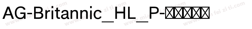 AG-Britannic_HL_P字体转换