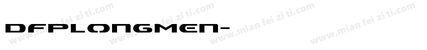 DFPLongMen字体转换