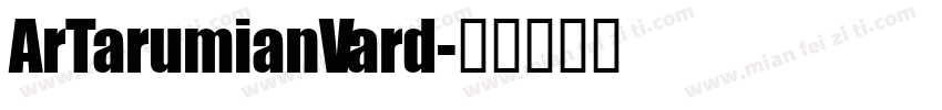 ArTarumianVard字体转换