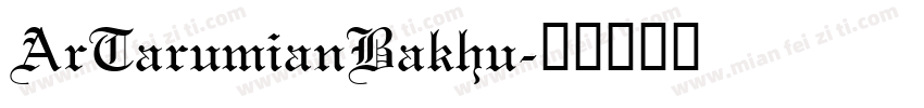 ArTarumianBakhu字体转换