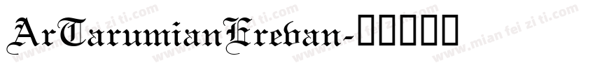 ArTarumianErevan字体转换