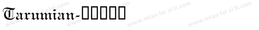 Tarumian字体转换