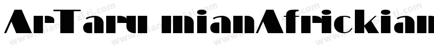 ArTarumianAfrickian字体转换