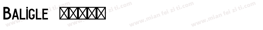Baligle字体转换