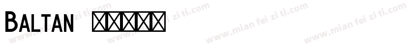 Baltan字体转换