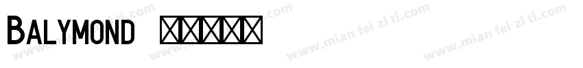 Balymond字体转换