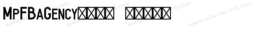 MpFBaGency粗体转换字体转换