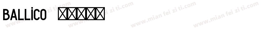 ballico字体转换