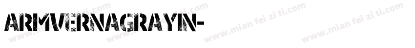 ArmVernagrayin字体转换